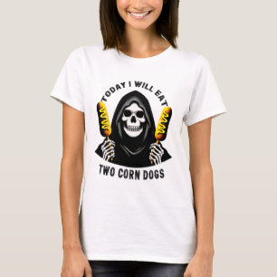 T-shirt Aujourd'Hui Je Mangerai Deux Chiens De Maïs Squele
