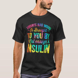 T-shirt Aujourd'Hui Mauvaise Humeur Pas Suffisamment Insul
