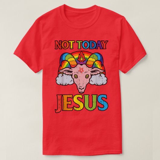 T-shirt aujourd'hui pas jésus satan chèvre arc-en-ciel sat (Design devant)