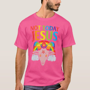 T-shirt Aujourd'hui pas Jésus Satan chèvre Satané arc-en-c
