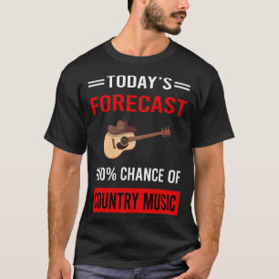T-shirt Aujourd'hui Prévision Musique country