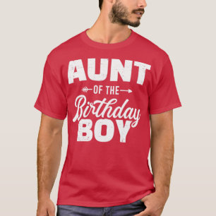 T-shirt Aunt of the birthday boy son matching family
