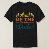 T-shirt Aunt of the birthday dude party Bday boy proud bir (Design devant)