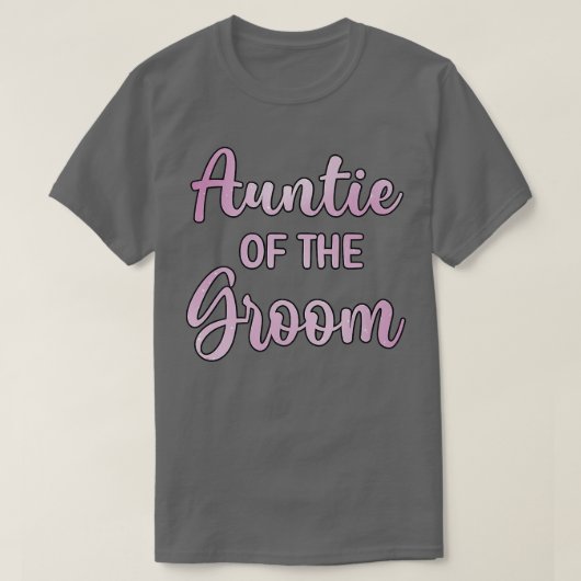 T-shirt Aunt Of The Groom Wedding Day Groom Shower  (Design devant)
