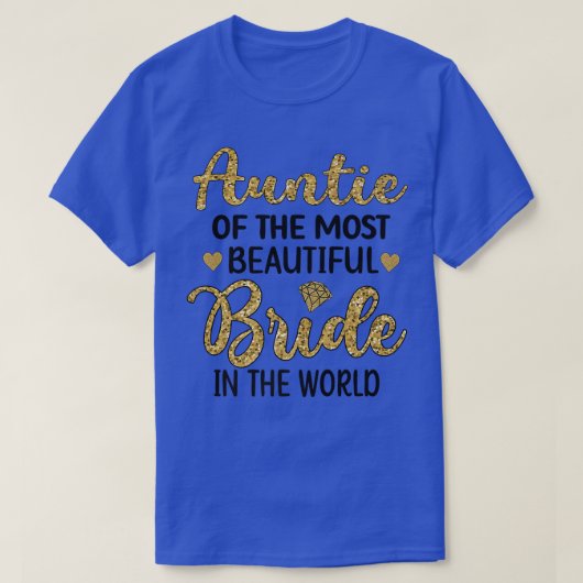 T-shirt Aunt Of The Most Beautiful Bride Bridal Shower  (Design devant)
