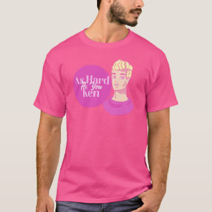 T-shirt Aussi dur que vous Ken Barbiecore Unisex