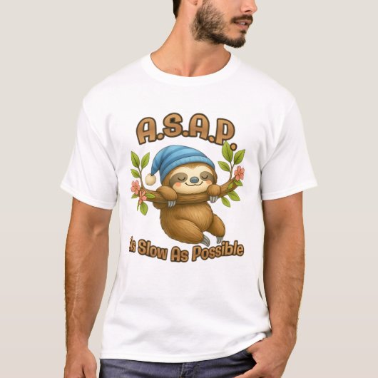 T-shirt Aussi Lent Que Possible - Joli Sloth ASAP Classic (Devant)