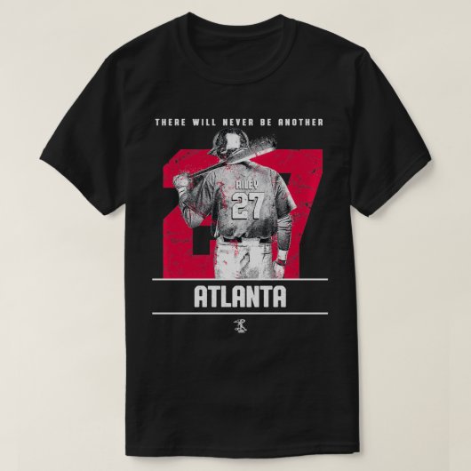 T-shirt Austin Riley  There Will Never Be Another  Apparel (Design devant)