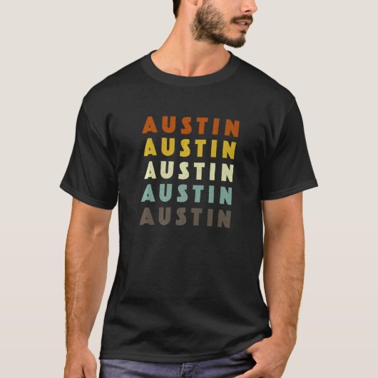 T-shirt Austin Texas American Tx Usa Hometown Resident (Devant)