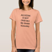 T-shirt AUSTIN Will Texas Home Un Jour Citer City Travel (Devant)
