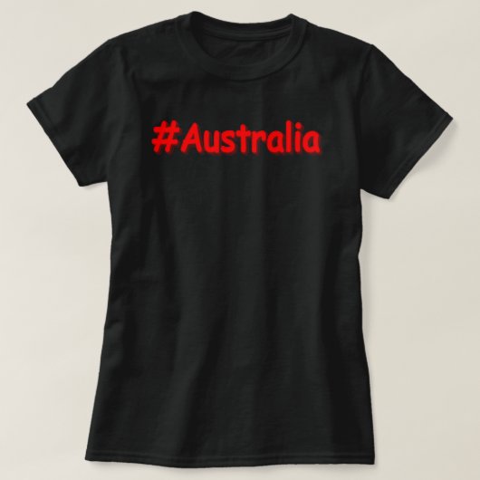 T-shirt "#Australia" Joli Design. Commandez dès maintenant (Design devant)
