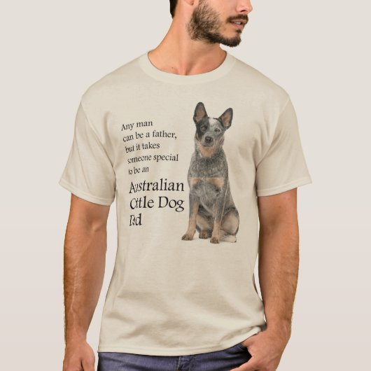 T-shirt Australian Cattle Chien Papa (Devant)