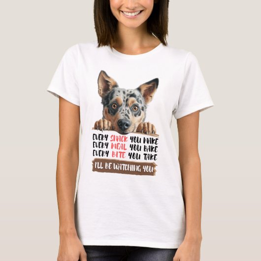 T-shirt Australian Cattle Dog - Je vous regarderai T-Shi (Devant)