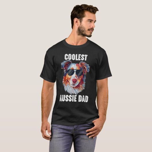 T-shirt Australian Shepherd Dad Coolest Aussie Dad for Dog (Devant entier)