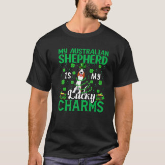 T-shirt Australian Shepherd Dog Is My Lucky Charms St Part