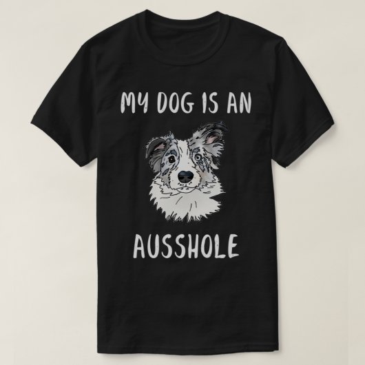 T-shirt Australien Shepard Ausshole (Design devant)