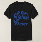 T-shirt Aut Viam Inveniam Aut Faciam Je trouverai (Design devant)