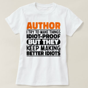 T-shirt Auteur J'Essaie De Faire Les Choses Idiot Drôle Dr