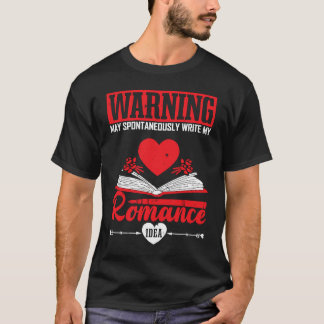 T-shirt Author Lifestyle Warning Romance Idea Writers Nove