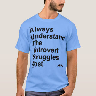 T-shirt AUTISM Always Understand the Introvert Struggles M