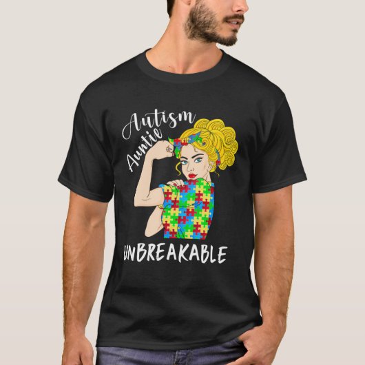 T-shirt Autism Auntie Unbreakable Woman Strong Accept Unde (Devant)