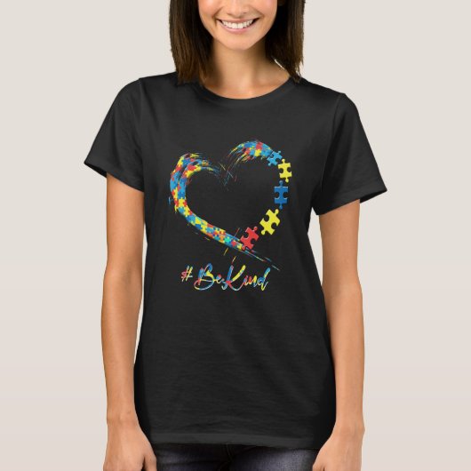 T-shirt Autism Awareness Be Kind Kindness Heart Puzzle (Devant)