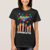T-shirt Autism Awareness Behavior Is Communication Support (Devant)