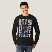 T-shirt Autism Awareness His Fight Is My Fight Support Aut (Devant entier)