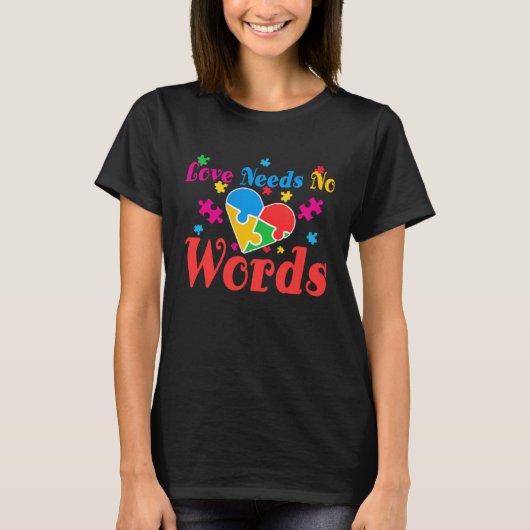 T-shirt Autism Awareness Love Needs No Words  1 (Devant)