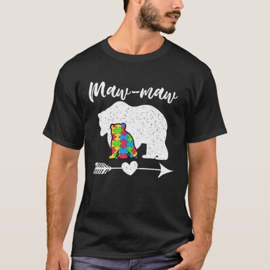 T-shirt Autism Awareness Maw Maw Bear Support Autistic Par (Devant)