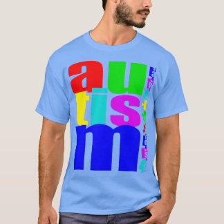 T-shirt Autism Awareness QUOTES Autism Day Gift Autist 4