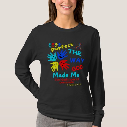 T-shirt Autism Bible 1 Peter Perfect God Made Me Unmasking (Devant)
