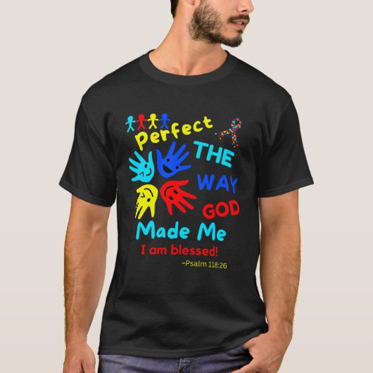 T-shirt Autism Blessed Psalm Perfect God Made Me Unmasking (Devant)