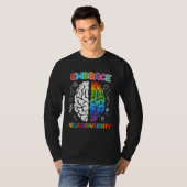 T-shirt Autism Embrace Neurodiversity Autistics Awareness  (Devant entier)