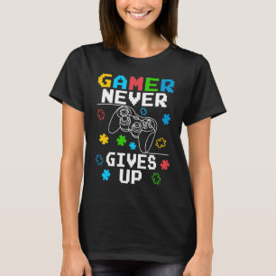 T-shirt Autism Gamer Ne Donne Jamais De Contrôleur De Jeu