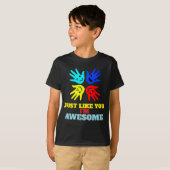 T-shirt Autism "Just Like You-I'm Awesome" (Devant entier)