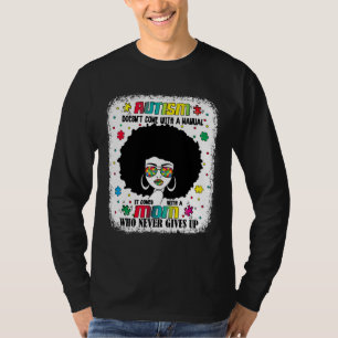T-shirt Autism Mom Doesn Come With A Manual Autism Awarene
