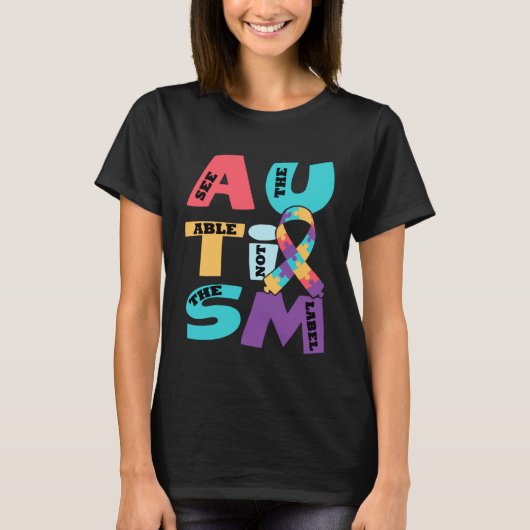T-shirt Autism See The Able Not The Label Mother s Day (Devant)