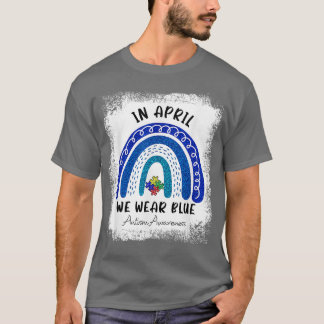 T-shirt Autisme Arc En Avril Nous Portons Blue Autism Awar