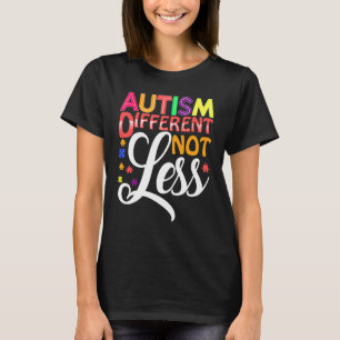 T-shirt Autisme Différent Pas Moins