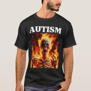 T-shirt Autisme Drôle Cringe Edgy Dur Skeleton Mème Flames