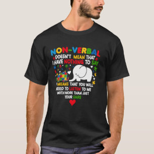 T-shirt Autisme Eléphant Non-verbal ne signifie pas que j'
