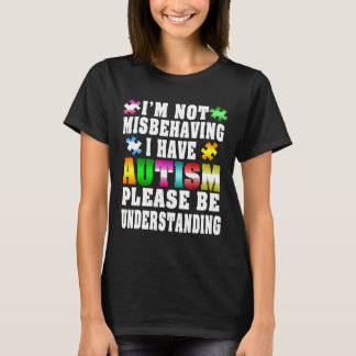 T-shirt Autisme-J'Ai L'Autisme Je Ne Me Comporte Pas Mal N