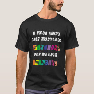 T-shirt Autisme-Je suis brillant et je suis occupé à pense