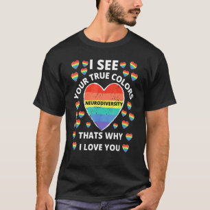 T-shirt Autisme Je Vois Vos Vrais Couleurs C'Est Pourquoi