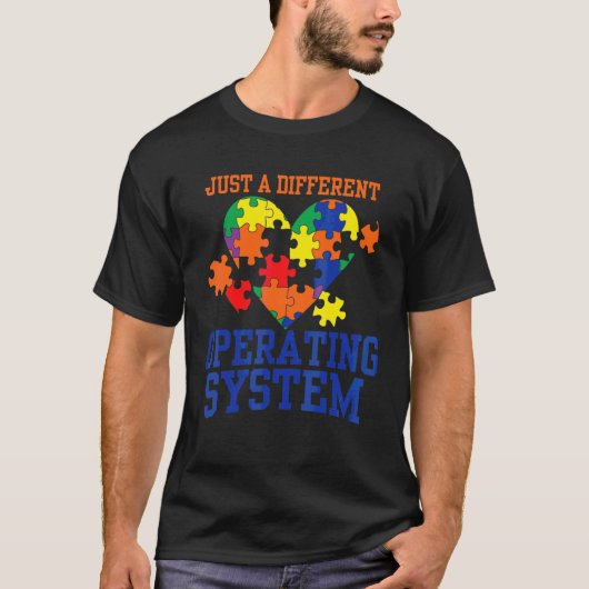 T-shirt Autisme Juste Un Système D'Exploitation Différent  (Devant)