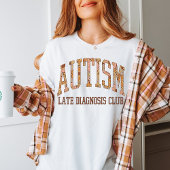 T-shirt Autisme Late Diagnostics Club, Funny Neurodiversit