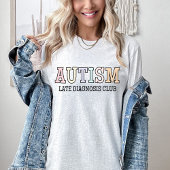 T-shirt Autisme Late Diagnostics Club, Neurodiversité, Aut
