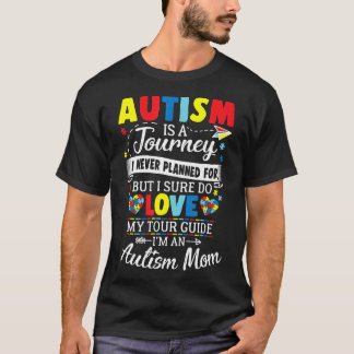 T-shirt Autisme-L'autisme est un voyage que je n'ai pas pl