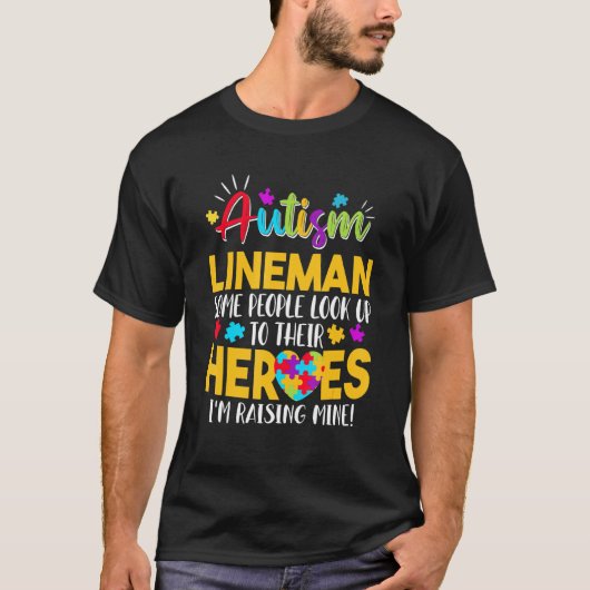 T-shirt Autisme Lineman Les Gens Cherchent Leurs Héros Éle (Devant)